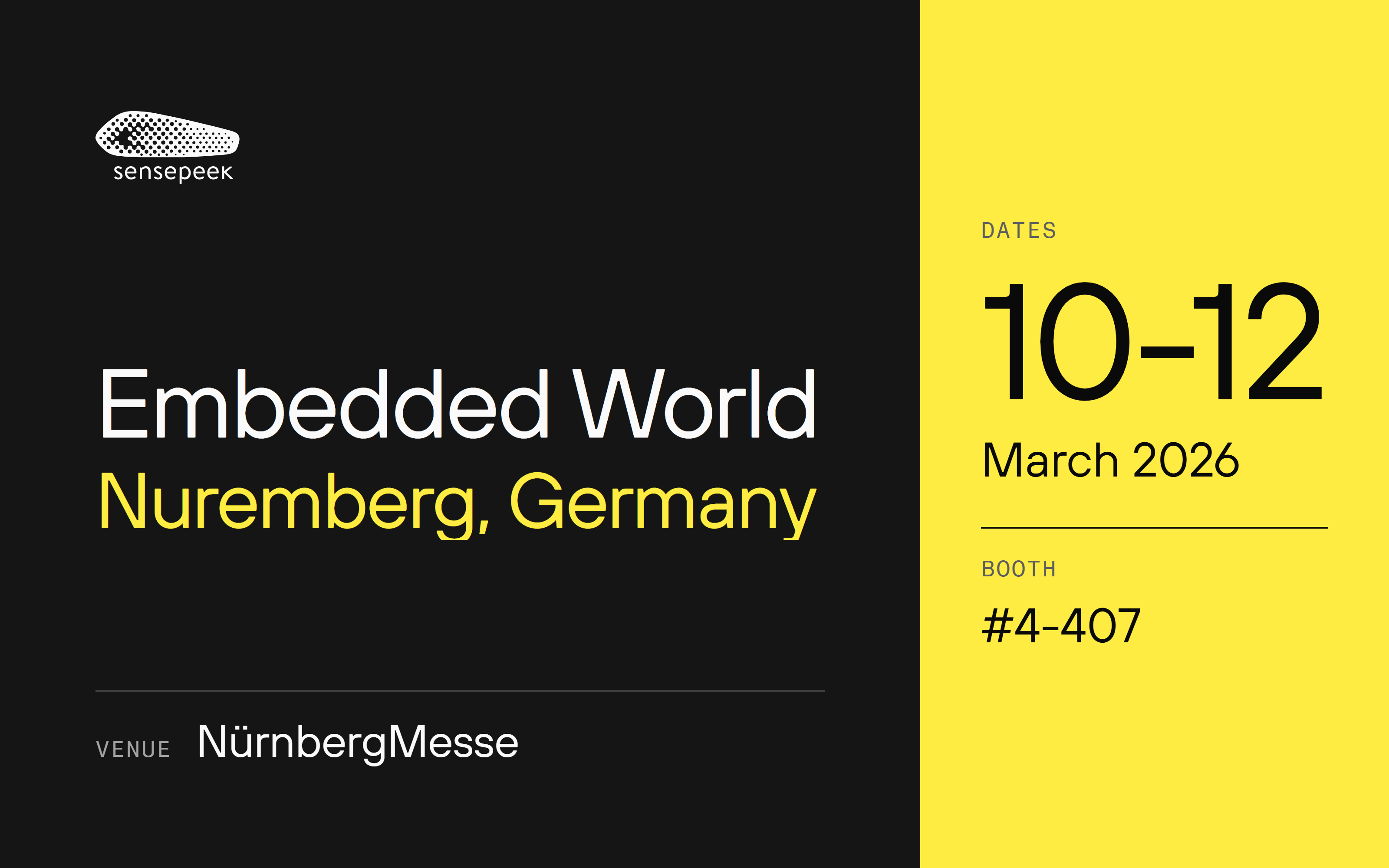 Embedded World 2026, Nuremberg, Germany. 10-12 March 2026. #4-407.